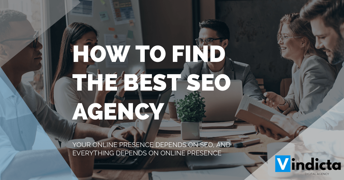 HOW-TO-FIND-THE-BEST-SEO-AGENCY-VINDICTA-DIGITAL
