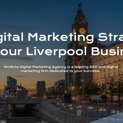 Top Digital Marketing Strategies for your Liverpool Business