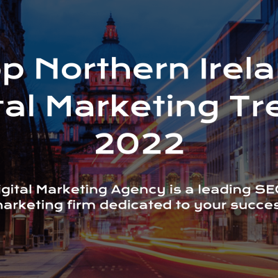 Northern-Ireland-Digital-Marketing-Trends