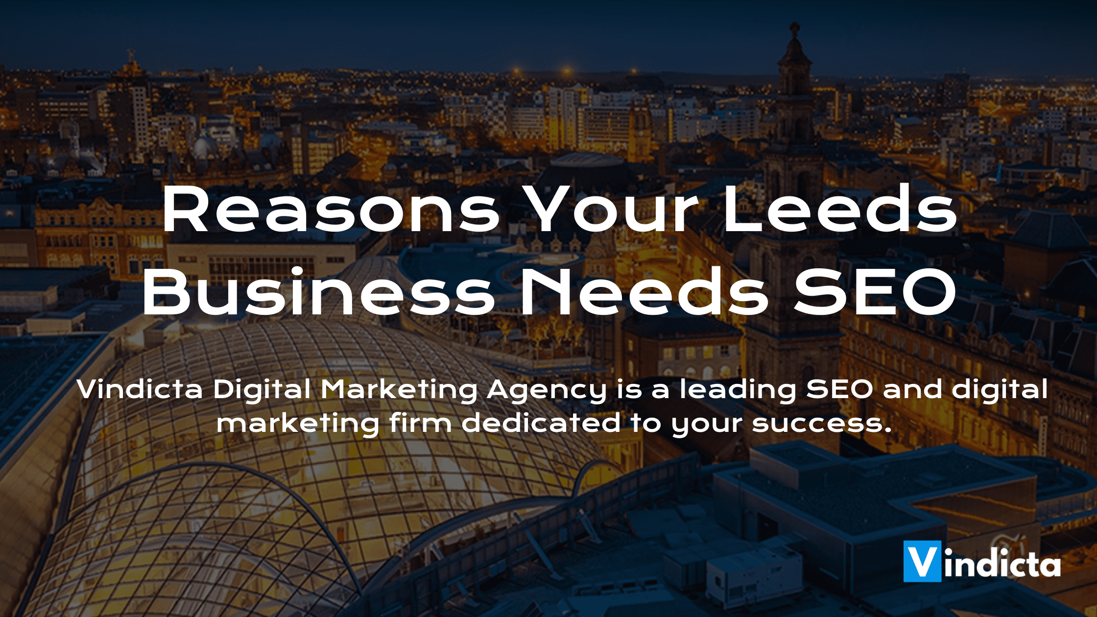Why-Your-Leeds-Business-Needs-SEO