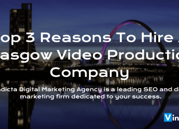 Top-3-Reasons-To-Hire-A-Glasgow-Video-Production-Company