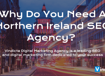 Why-Do-You-Need-A-Northern-Ireland-SEO-Agency