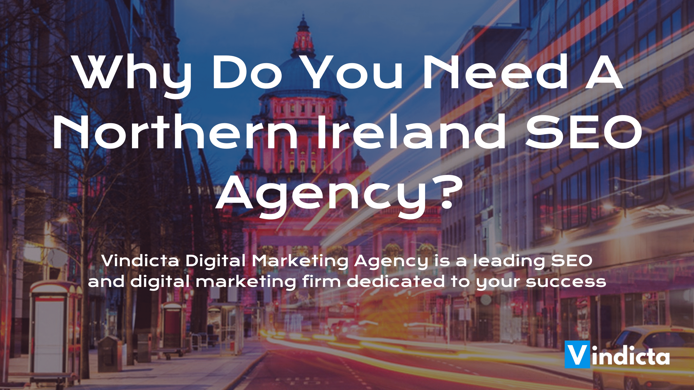 Why-Do-You-Need-A-Northern-Ireland-SEO-Agency