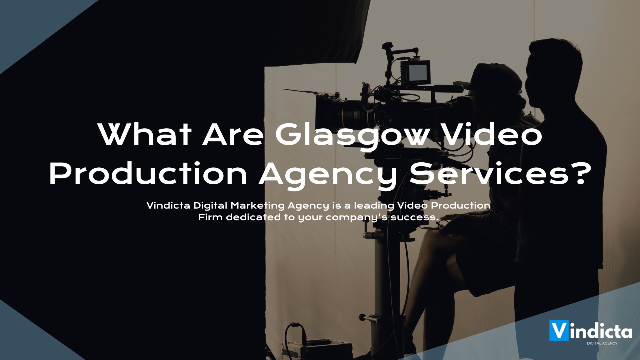 What-Are-Glasgow-Video-Production-Agency-Services