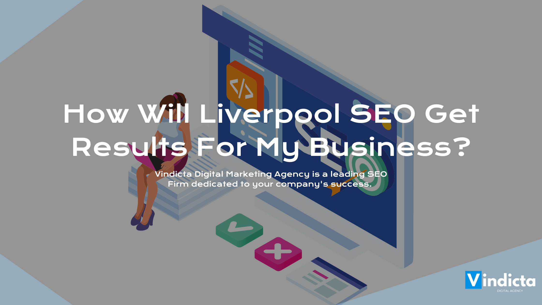 How Will Liverpool SEO Get Results For My Business?