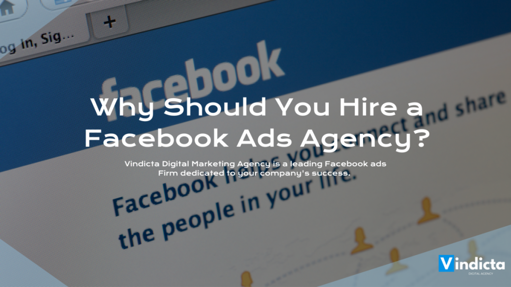 Why Should You Hire a Facebook Ads Agency?