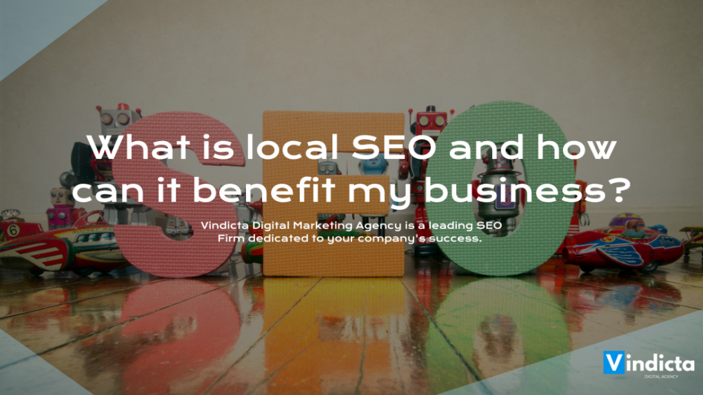 What is local SEO and how can it benefit my business?