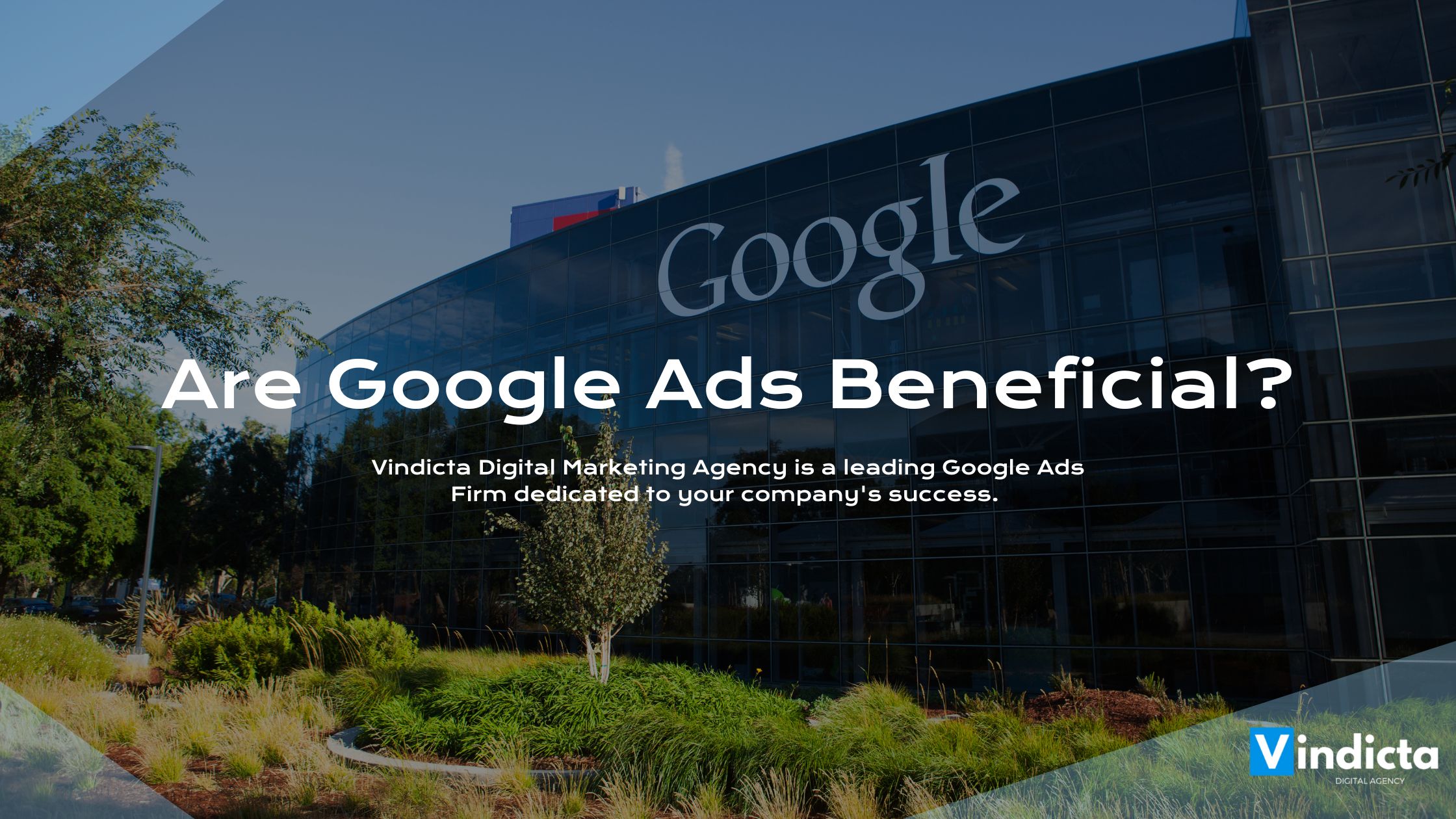 Are Google Ads Beneficial?