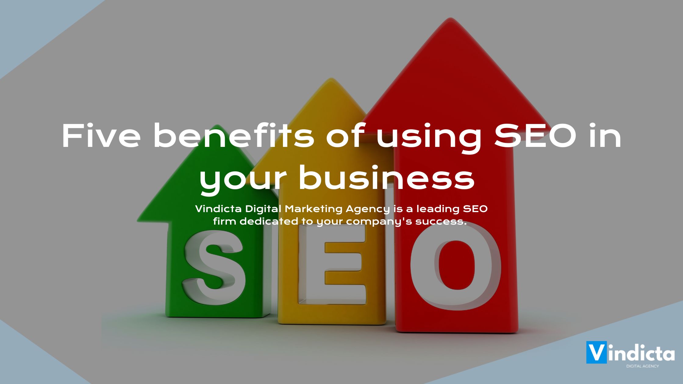 Five benefits of using SEO in your business