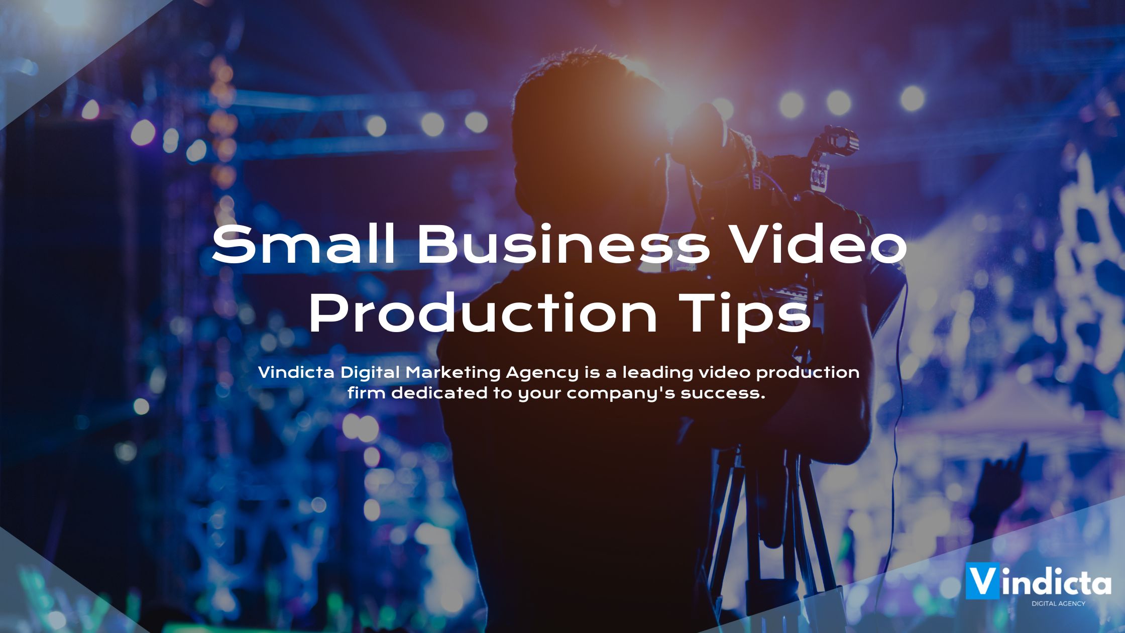 Small Business Surrey Video Production Tips