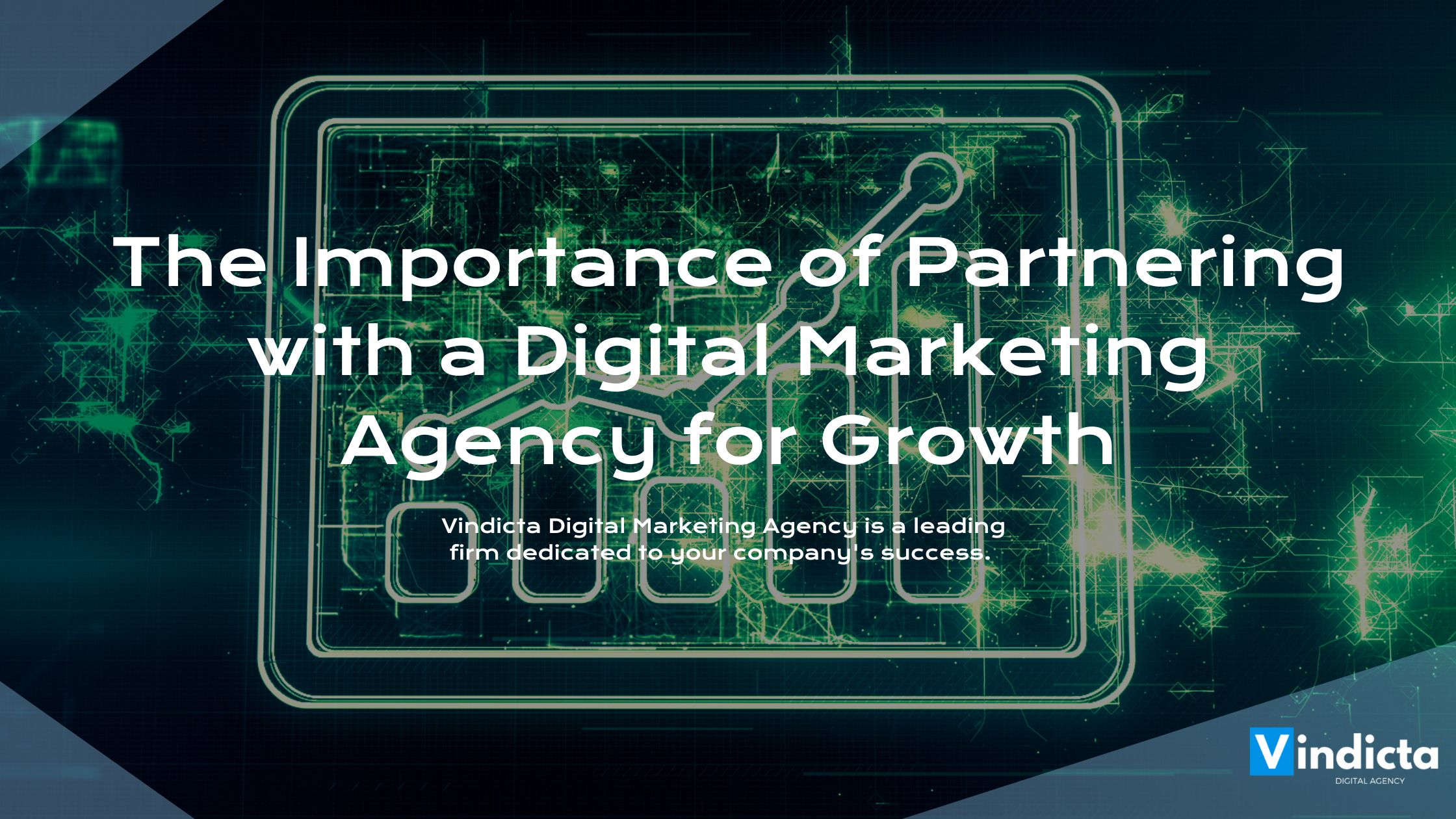 The Importance of Partnering with a Digital Marketing Agency for Growth