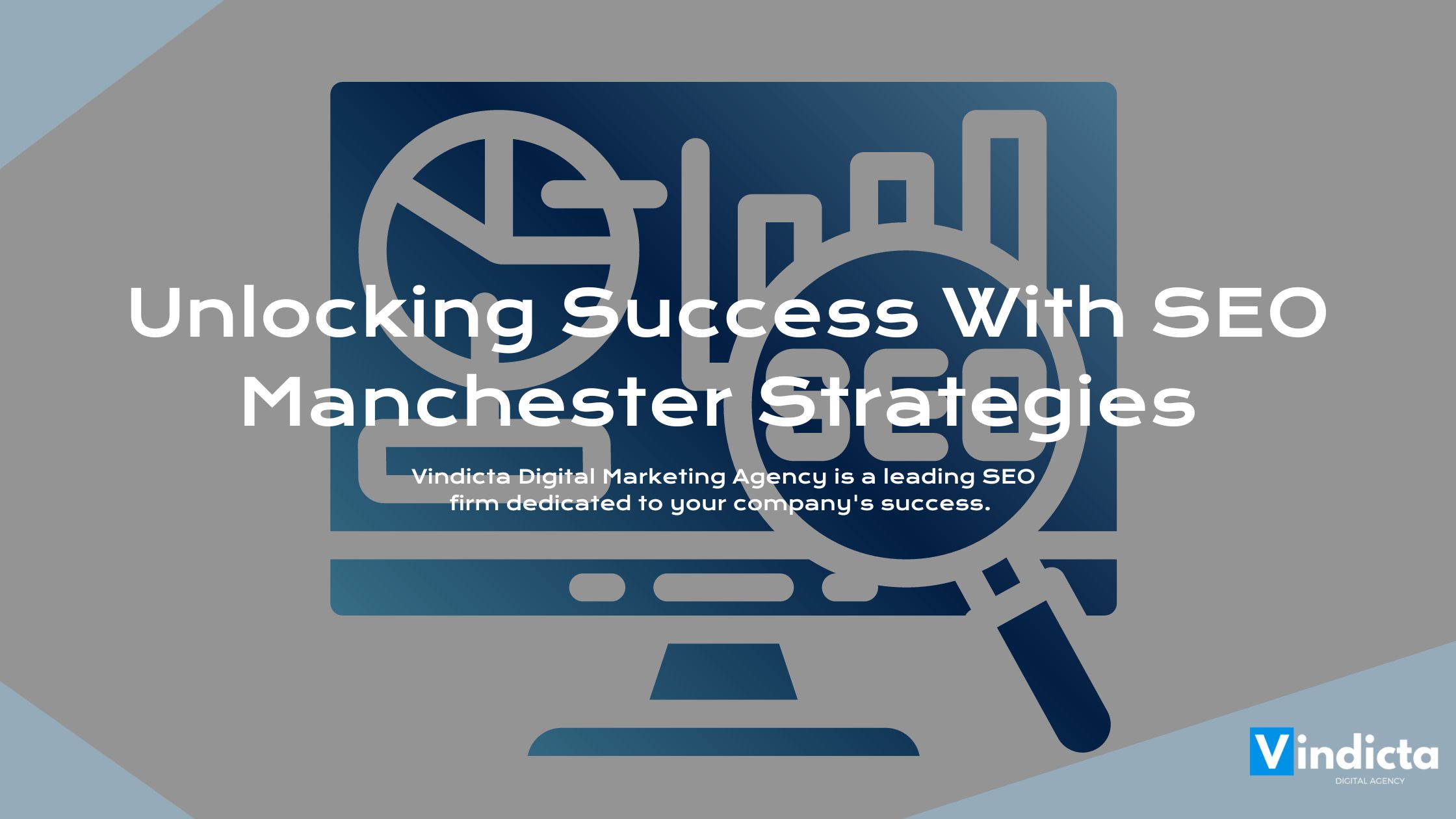 Unlocking Success With SEO Manchester Strategies