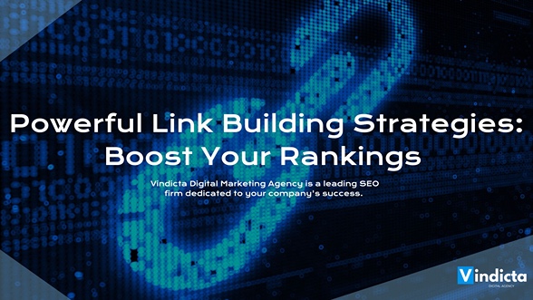 Powerful Link Building Strategies: Boost Your Rankings