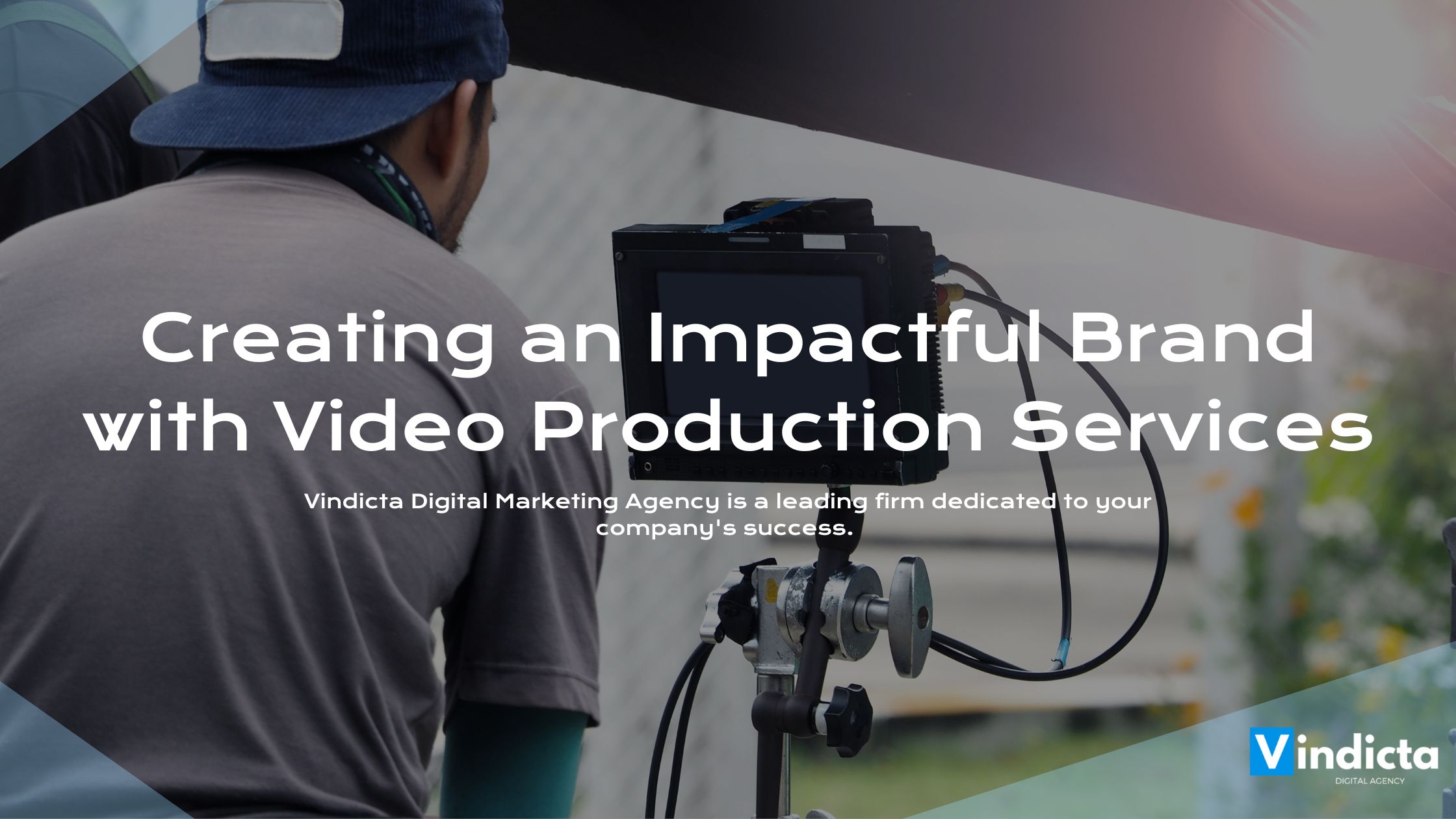 Creating an Impactful Brand with Professional Video Production Services