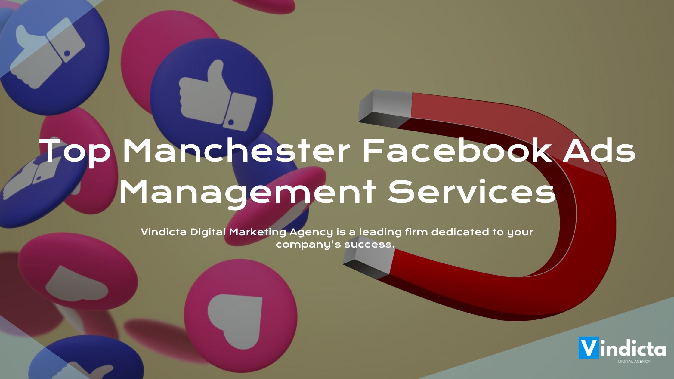Top Manchester Facebook Ads Management Services