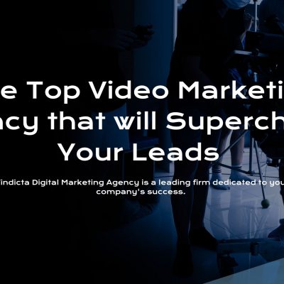 The top video marketing agency that will supercharge your leads 