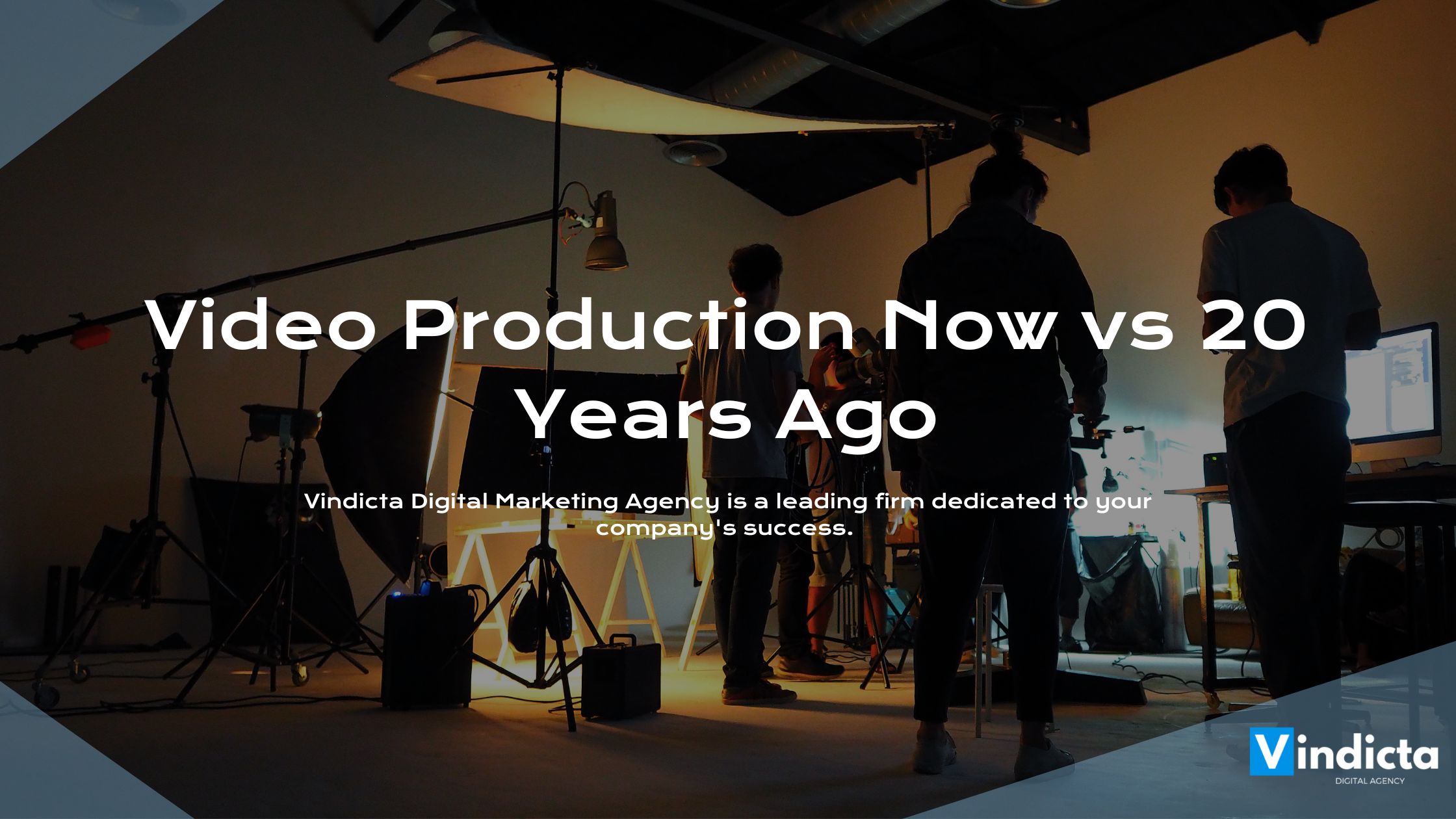 Video Production Now vs 20 Years Ago
