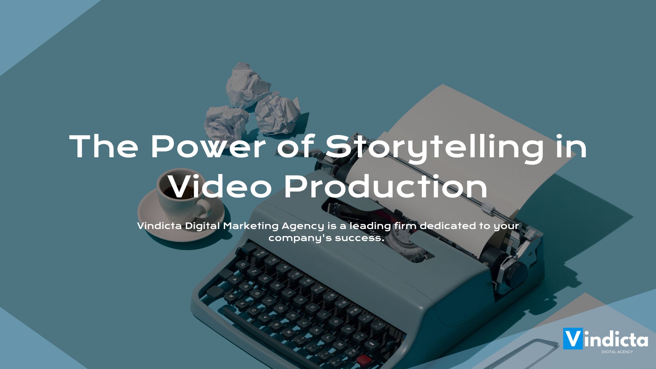 The Power of Storytelling in Video Production
