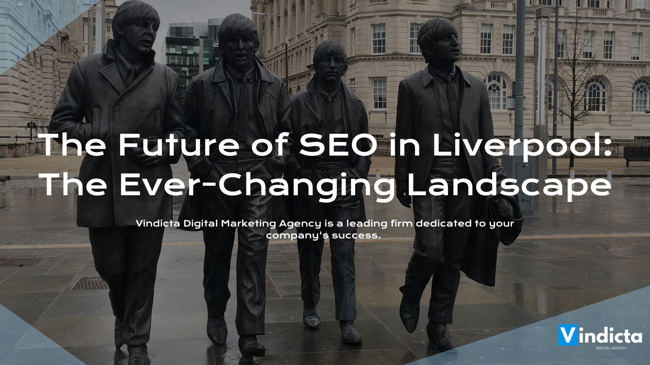 The Future of SEO in Liverpool: The Ever-Changing Digital Landscape
