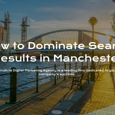 The Power of Local SEO: How to Dominate Search Results in Manchester