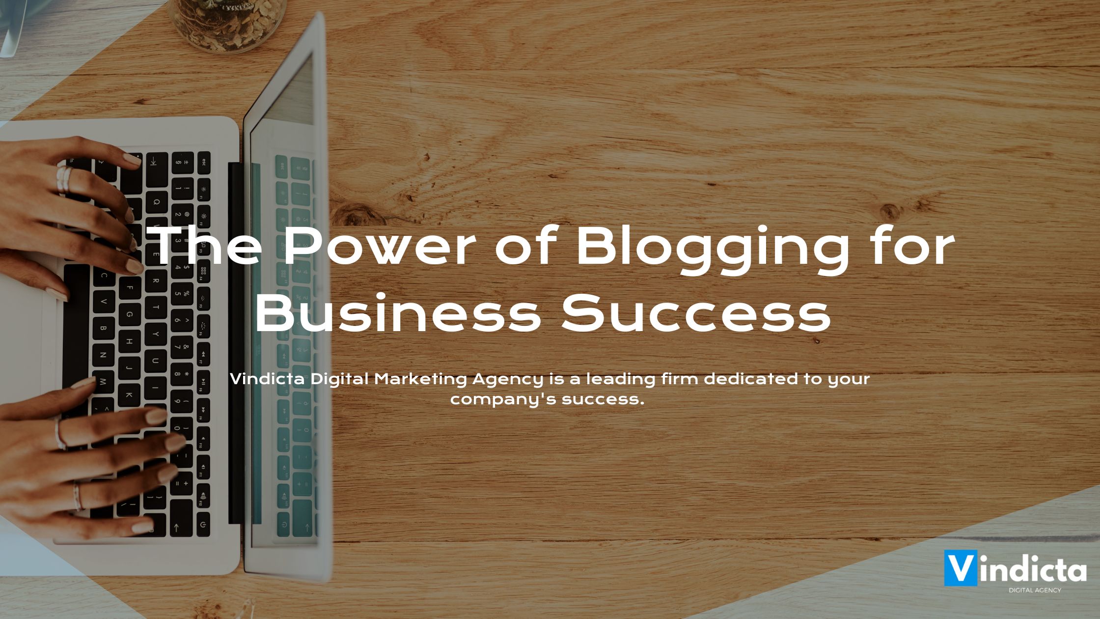 The Power of Blogging for Business Success 