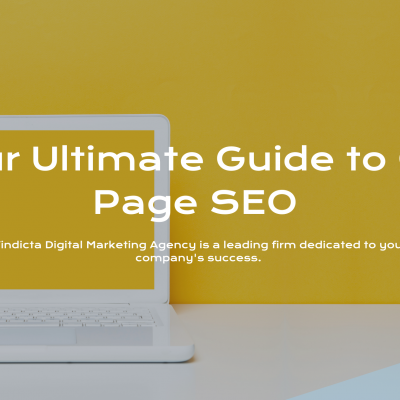Your Ultimate Guide to On-Page SEO