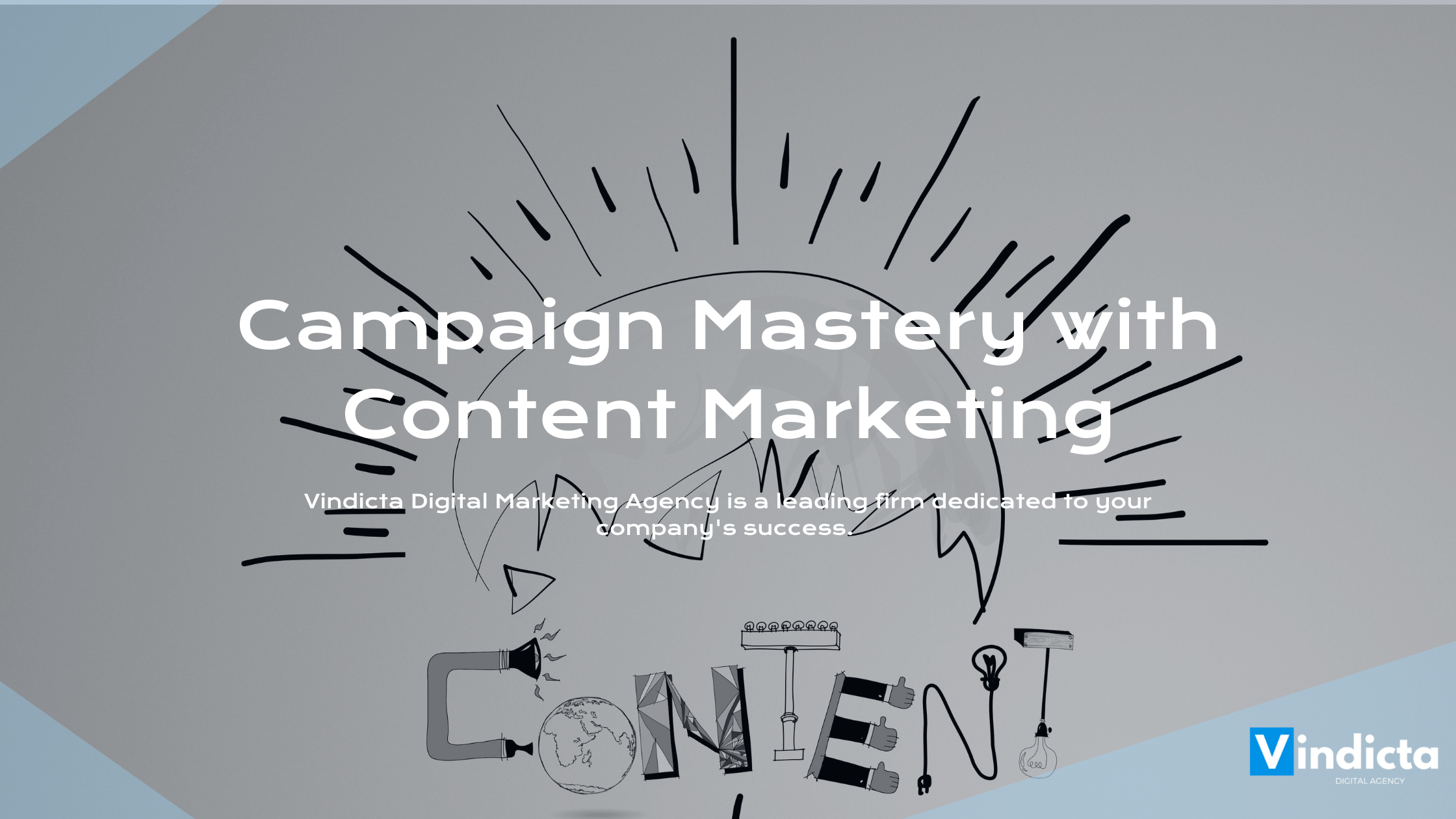 Campaign Mastery with Content Marketing