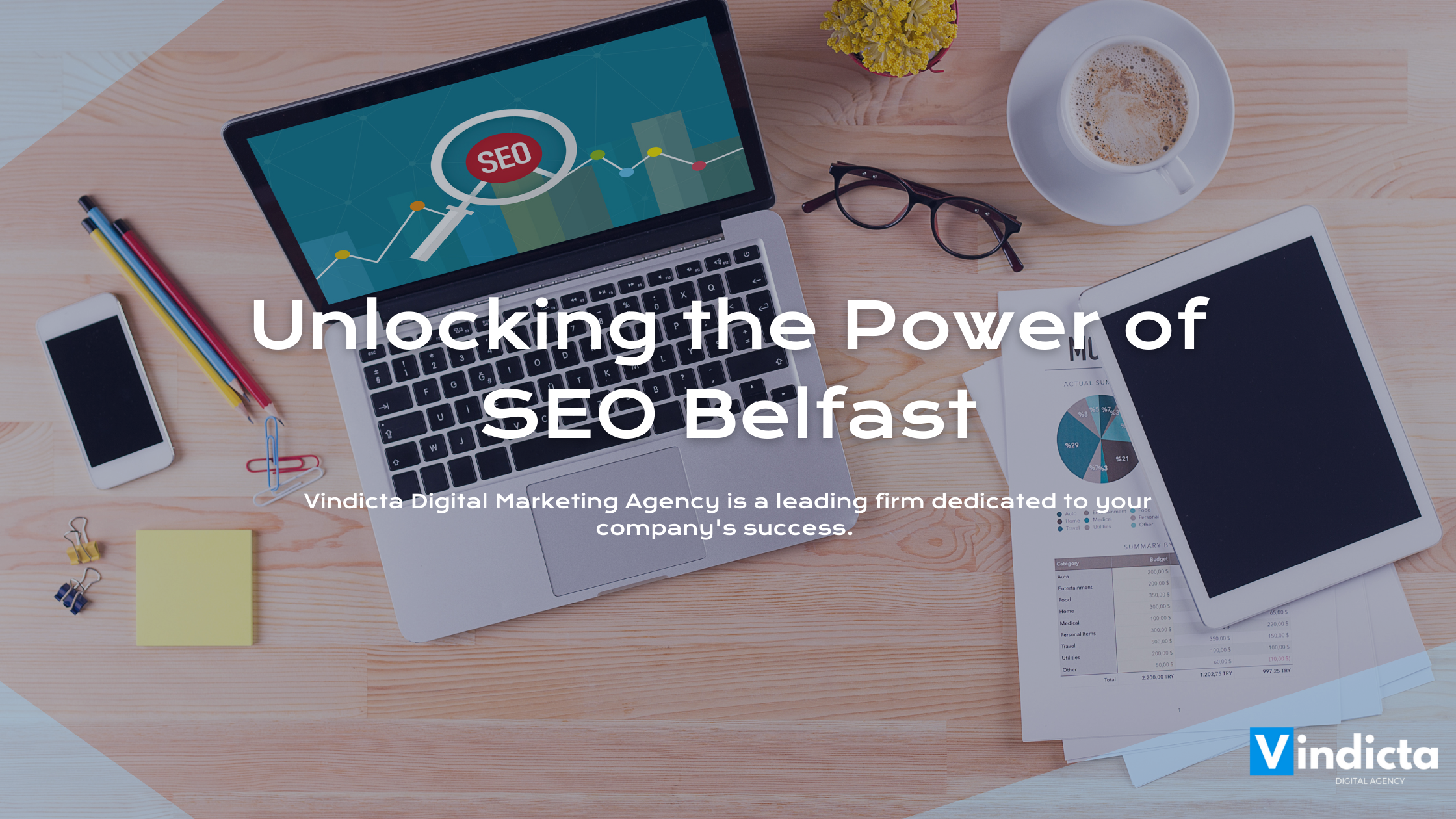 Unlocking the Power of SEO Belfast: Vindicta Digital Marketing Agency
