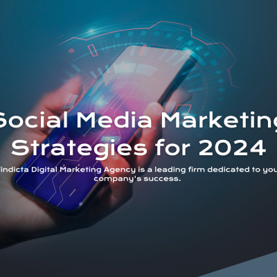 Social Media Marketing Strategies for 2024